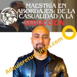 Maestría en Abordajes: De la Casualidad a la Seducción - Jean Carlos